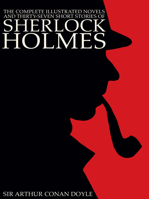 The Complete Illustrated Novels and Thirty-Seven Short